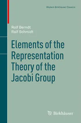 Berndt / Schmidt |  Elements of the Representation Theory of the Jacobi Group | eBook | Sack Fachmedien