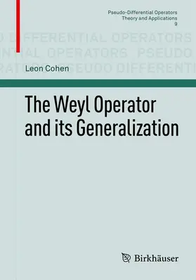 Cohen |  The Weyl Operator and its Generalization | eBook | Sack Fachmedien