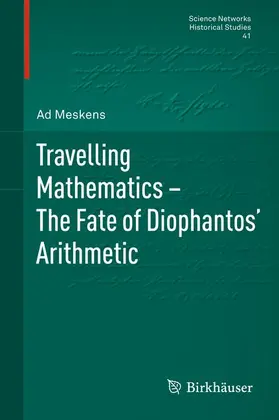 Meskens |  Travelling Mathematics - The Fate of Diophantos' Arithmetic | Buch |  Sack Fachmedien