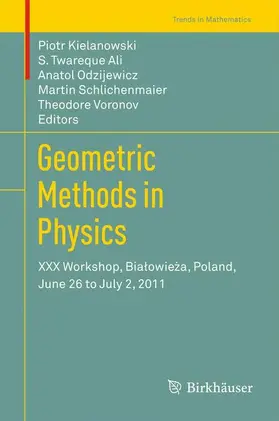 Kielanowski / Ali / Voronov |  Geometric Methods in Physics | Buch |  Sack Fachmedien