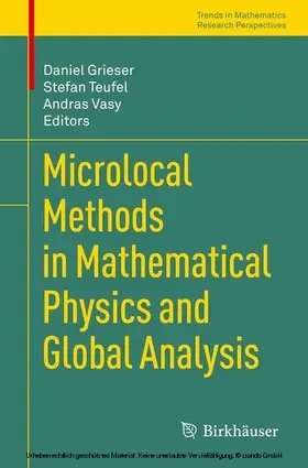 Grieser / Teufel / Vasy |  Microlocal Methods in Mathematical Physics and Global Analysis | eBook | Sack Fachmedien