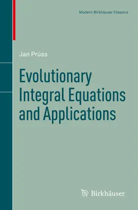 Prüss | Evolutionary Integral Equations and Applications | E-Book | sack.de