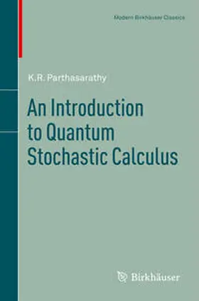 Parthasarathy | An Introduction to Quantum Stochastic Calculus | E-Book | sack.de