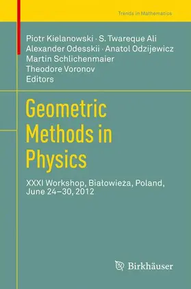 Kielanowski / Ali / Voronov |  Geometric Methods in Physics | Buch |  Sack Fachmedien