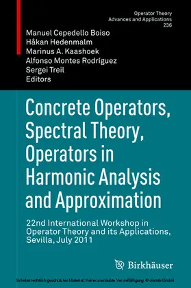 Cepedello Boiso / Hedenmalm / Kaashoek | Concrete Operators, Spectral Theory, Operators in Harmonic Analysis and Approximation | E-Book | sack.de