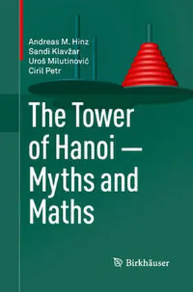 Hinz / Petr / Klavžar |  The Tower of Hanoi - Myths and Maths | Buch |  Sack Fachmedien