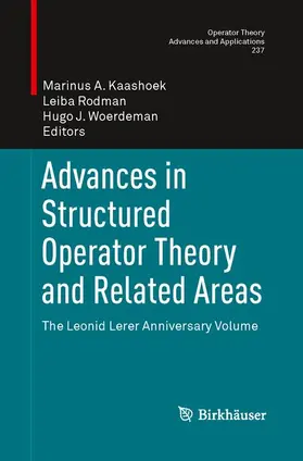 Kaashoek / Woerdeman / Rodman |  Advances in Structured Operator Theory and Related Areas | Buch |  Sack Fachmedien