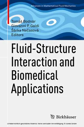 Bodnár / Galdi / Necasová |  Fluid-Structure Interaction and Biomedical Applications | eBook | Sack Fachmedien