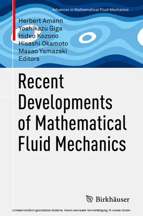 Amann / Giga / Kozono | Recent Developments of Mathematical Fluid Mechanics | E-Book | sack.de