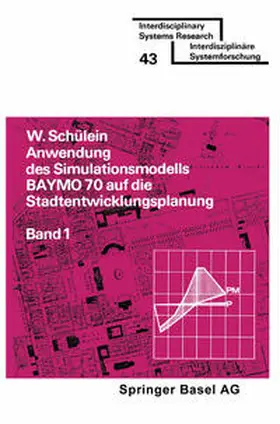 SCHÜLEIN |  Anwendung des Simulationsmodells BAYMO 70 auf die Stadtentwicklungsplanung | eBook | Sack Fachmedien