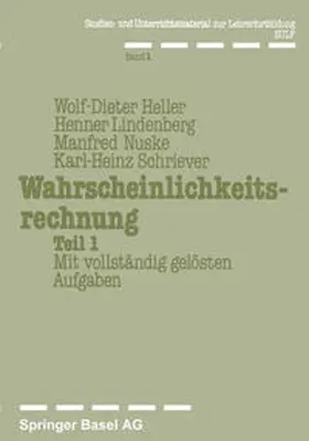 Heller / Nuske / Lindenberg / Schriever |  Wahrscheinlichkeitsrechnung Teil 1 | eBook | Sack Fachmedien