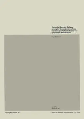 Bachmann |  Versuche über den Einfluß geneigter Spannglieder auf das Schubtragverhalten teilweise vorgespannter Betonbalken | eBook | Sack Fachmedien