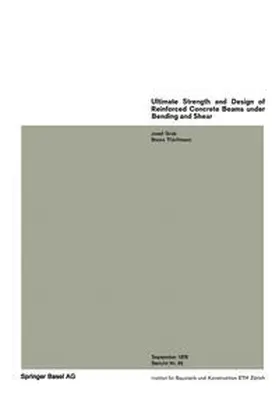 Grob |  Ultimate Strength and Design of Reinforced Concrete Beams under Bending and Shear / Résistance et dimensionnement des poutres en béton armé soumises à la flexion et à l'effort tranchant / Bruchwiderstand und Bemessung von Stahlbetonbalken unter Biegung und Schub | eBook | Sack Fachmedien