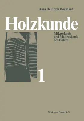 Bosshard |  Holzkunde | Buch |  Sack Fachmedien