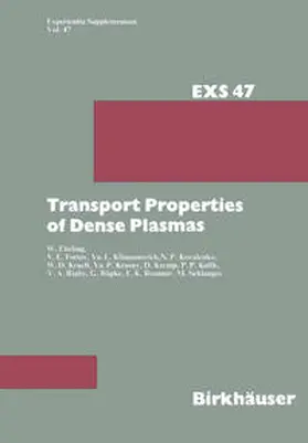 Ebeling / Kulik / Kremp |  Transport Properties of Dense Plasmas | eBook | Sack Fachmedien