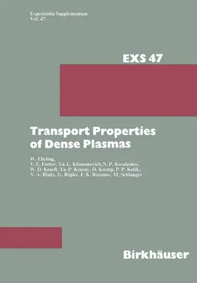 Ebeling / Kremp / Kulik |  Transport Properties of Dense Plasmas | Buch |  Sack Fachmedien