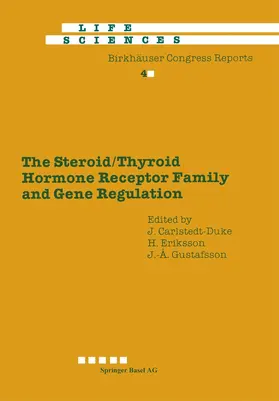 Carlstedt-Duke |  The Steroid/Thyroid Hormone Receptor Family and Gene Regulation | Buch |  Sack Fachmedien