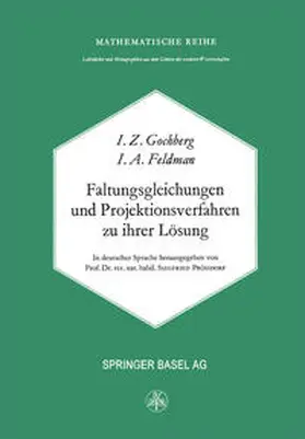 Gohberg / Feldmann |  Faltungsgleichungen und Projektionsverfahren zu ihrer Lösung | eBook | Sack Fachmedien