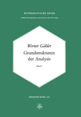 Gähler |  Grundstrukturen der Analysis I | eBook | Sack Fachmedien