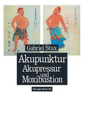 Stux |  Akupunktur, Akupressur und Moxibustion | eBook | Sack Fachmedien