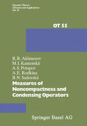 Akhmerov / Kamenskii / Potapov | Measures of Noncompactness and Condensing Operators | E-Book | sack.de