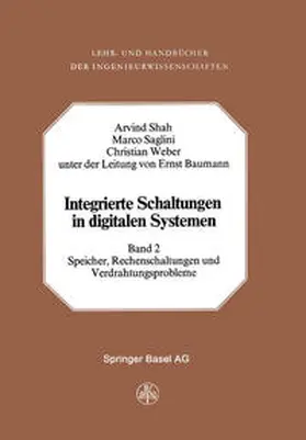 Shah / Saglini / Weber |  Integrierte Schaltungen in Digitalen Systemen | eBook | Sack Fachmedien