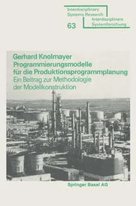 KNOLMAYER |  Programmierungsmodelle für die Produktionsprogrammplanung | eBook | Sack Fachmedien