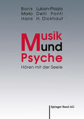 Luban-Plozza / Delli Ponti / Dickhaut |  Musik und Psyche | eBook | Sack Fachmedien