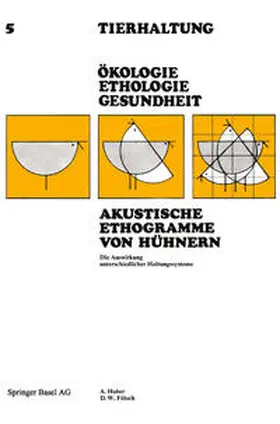 HUBER / FÖLSCH |  Akustische Ethogramme von Hühnern | eBook | Sack Fachmedien