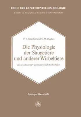 Marshall / Hughues |  Die Physiologie der Säugetiere und anderer Wirbeltiere | eBook | Sack Fachmedien