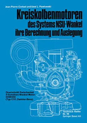 Corbat |  Kreiskolbenmotoren des Systems NSU-Wankel ihre Berechnung und Auslegung | eBook | Sack Fachmedien