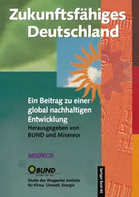 Loske / BUND / Bleischwitz |  Zukunftsfähiges Deutschland | eBook | Sack Fachmedien