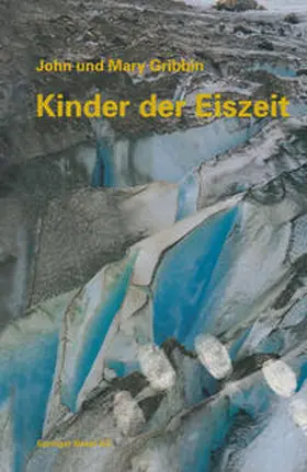 Gribbin |  Kinder der Eiszeit | eBook | Sack Fachmedien