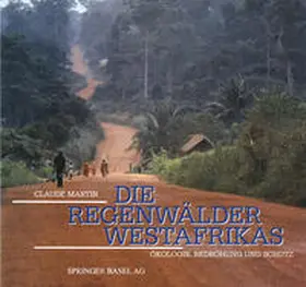 MARTIN |  Die Regenwälder Westafrikas | eBook | Sack Fachmedien