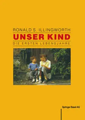 ILLINGWORTH / GRAF / BAUMANN |  Unser Kind | eBook | Sack Fachmedien