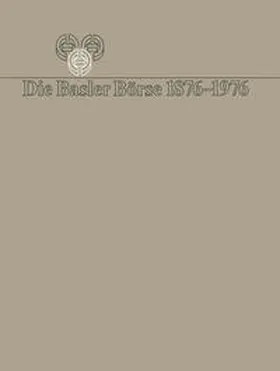 Bauer |  Die Basler Börse 1876-1976 | eBook | Sack Fachmedien