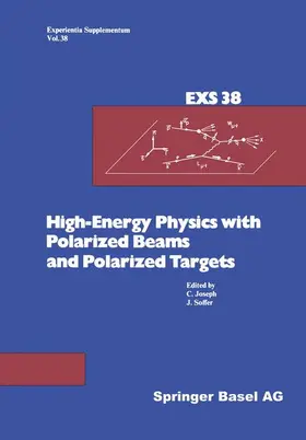 Soffer / Joseph |  High-Energy Physics with Polarized Beams and Polarized Targets | Buch |  Sack Fachmedien
