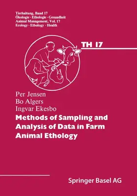 Jensen / Ekesbo / Algers |  Methods of Sampling and Analysis of Data in Farm Animal Ethology | Buch |  Sack Fachmedien