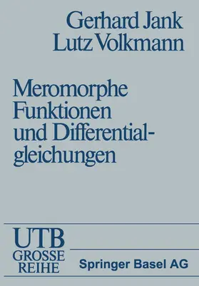 VOLKMANN / JANK |  Einführung in die Theorie der ganzen und meromorphen Funktionen mit Anwendungen auf Differentialgleichungen | Buch |  Sack Fachmedien
