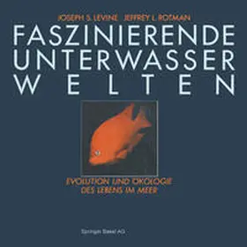 Levine / Rotman |  Faszinierende Unterwasserwelten | eBook | Sack Fachmedien