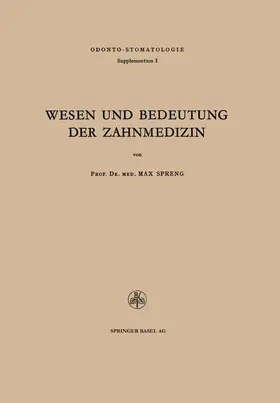 Spreng |  Wesen und Bedeutung der Zahnmedizin | Buch |  Sack Fachmedien