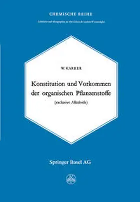 Karrer |  Konstitution und Vorkommen der organischen Pflanzenstoffe | eBook | Sack Fachmedien