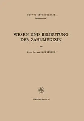 Spreng |  Wesen und Bedeutung der Zahnmedizin | eBook | Sack Fachmedien