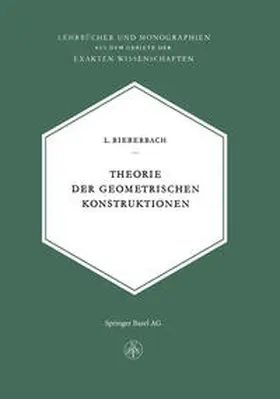 Bieberbach | Theorie der Geometrischen Konstruktionen | E-Book | sack.de