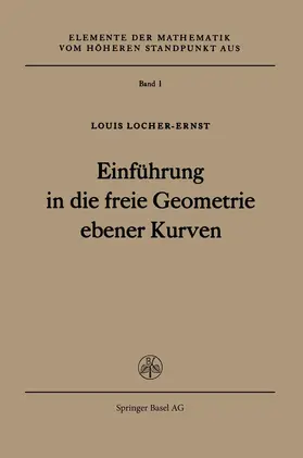 Locher-Ernst |  Einführung in die freie Geometrie ebener Kurven | Buch |  Sack Fachmedien