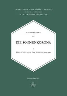 Waldmeier |  Die Sonnenkorona | eBook | Sack Fachmedien
