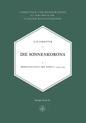 Waldmeier |  Die Sonnenkorona | Buch |  Sack Fachmedien