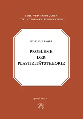 PRAGER |  Probleme der Plastizitätstheorie | Buch |  Sack Fachmedien