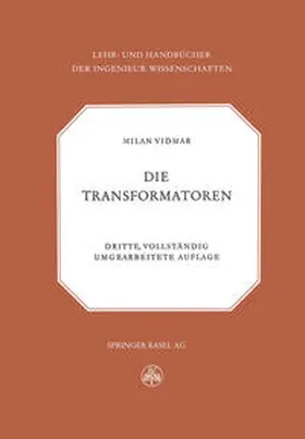 Vidmar |  Die Transformatoren | eBook | Sack Fachmedien