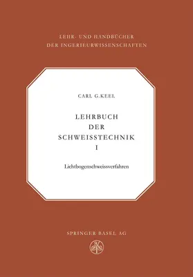 Keel |  Lehrbuch der Schweisstechnik | Buch |  Sack Fachmedien